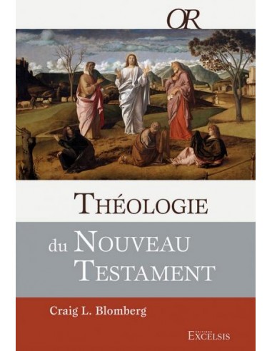 THEOLOGIE DU NOUVEAU TESTAMENT