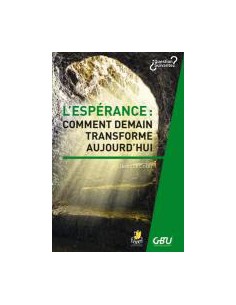 ESPERANCE: COMMENT DEMAIN...