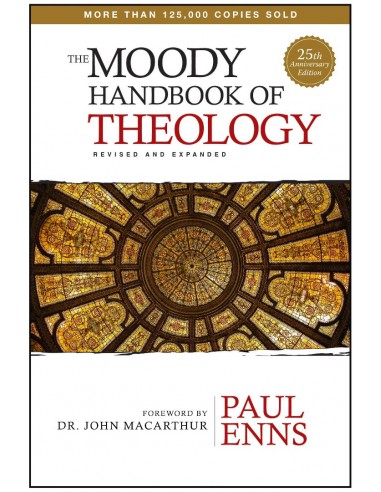 MOODY HANDBOOK OF THEOLOGY: REVISED & EX