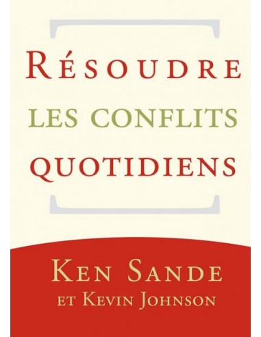 RESOUDRE LES CONFLITS QUOTIDIENS