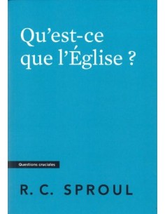 QU'EST-CE QUE L'EGLISE