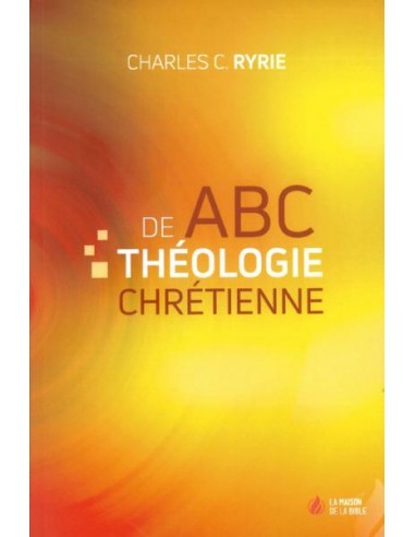 ABC DE THEOLOGIE CHRETIENNE