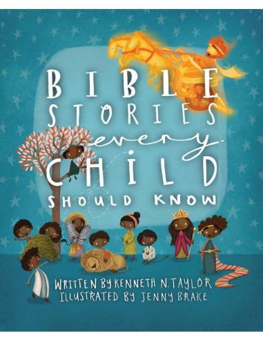 BIBLE STORIES EVERY CHILD SHOULD KNOW