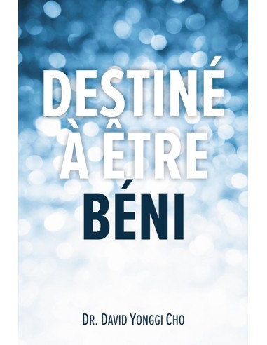 DESTINE A ETRE BENI