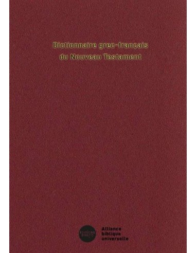 DICTIONNAIRE GREC - FRANCAIS NT