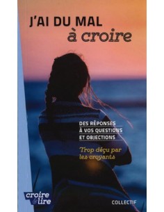 J'AI DU MAL A CROIRE