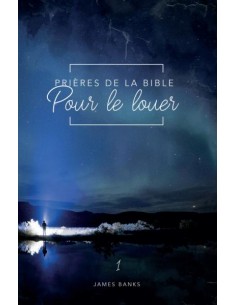 PRIERES DE LA BIBLE POUR LE...