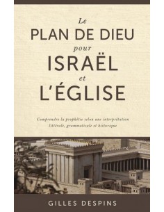 PLAN DE DIEU POUR ISRAEL ET...