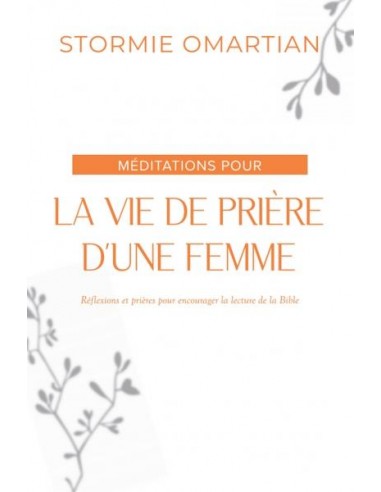 MEDITATIONS POUR LA VIE DE PRIERE D'UNE