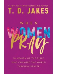 WHEN WOMEN PRAY
