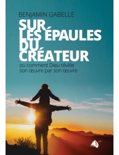 SUR LES ÉPAULES DU CRÉATEUR