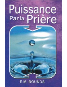 PUISSANCE PAR LA PRIERE