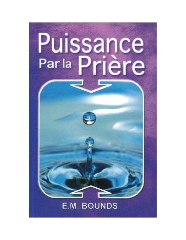 PUISSANCE PAR LA PRIERE
