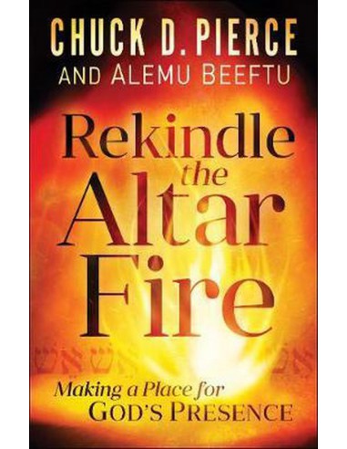 REKINDLE THE ALTAR FIRE