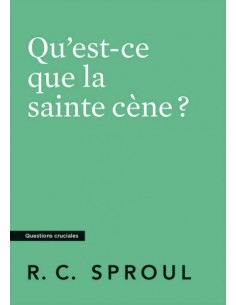 QU'EST-CE QUE LA SAINTE CENE