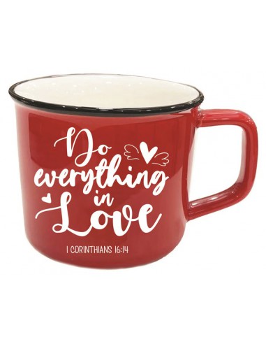 DO EVERYTHING IN LOVE