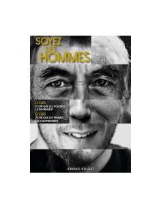 SOYEZ DES HOMMES