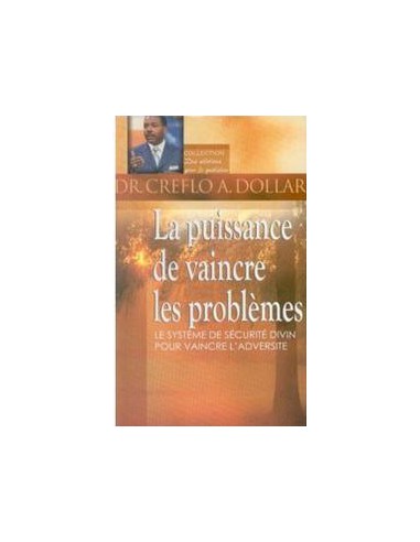 PUISSANCE DE VAINCRE LES PROBLEMMES, LA