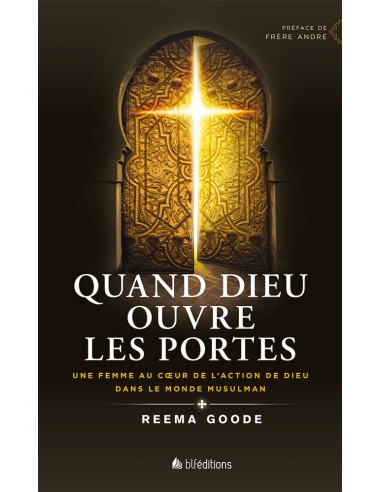QUAND DIEU OUVRE LES PORTES