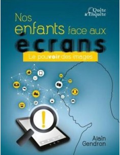 NOS ENFANTS FACE AUX ECRANS
