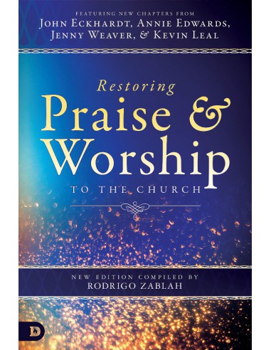 RESTORING PRAISE AND WORSHIP TO THE CHUR