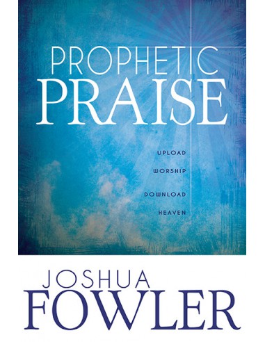PROPHETIC PRAISE