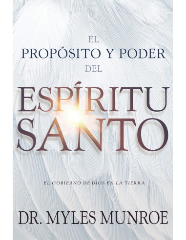 PROPOSITO Y PODER DEL ESPIRITU SANTO, EL