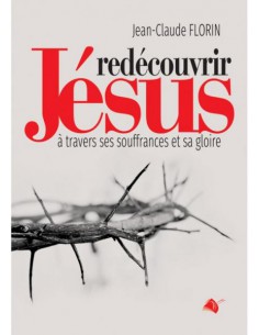 REDECOUVRIR JESUS