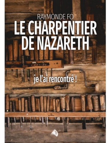 CHARPENTIER DE NAZARETH, LE