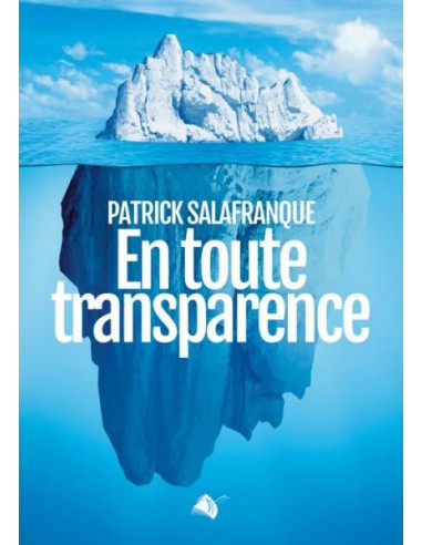 EN TOUTE TRANSPARENCE