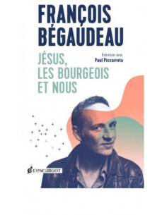 JESUS, LES BOURGEOIS ET NOUS