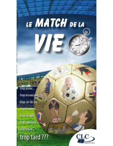 MATCH DE LA VIE, LE