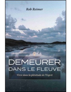 DEMEURER DANS LE FLEUVE