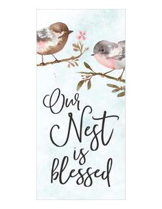 OUR NEST IS BLESSED
