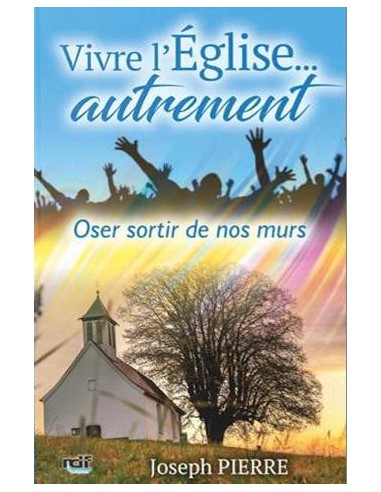 VIVRE L'EGLISE AUTREMENT
