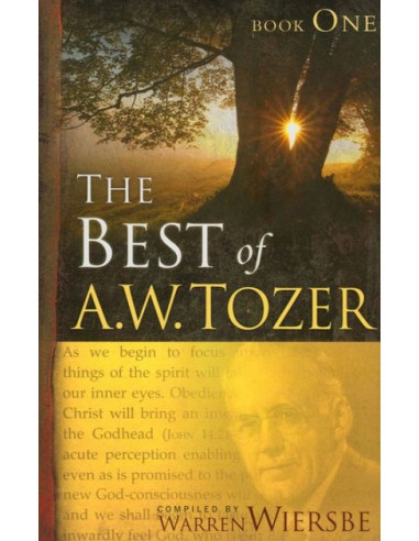 BEST OF AW TOZER - BOOK 1, THE