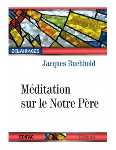 MÉDITATION SUR LE NOTRE PÈRE