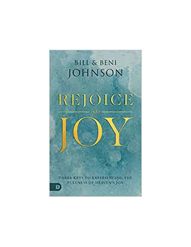REJOICE INTO JOY