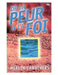 DE LA PEUR A LA FOI