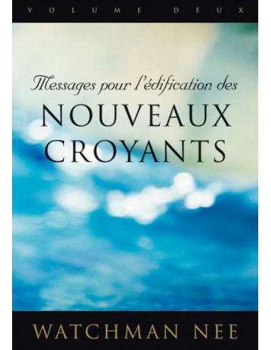 MESSAGES POUR L'EDIFICATION VOLUME DEUX