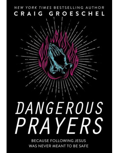 DANGEROUS PRAYERS
