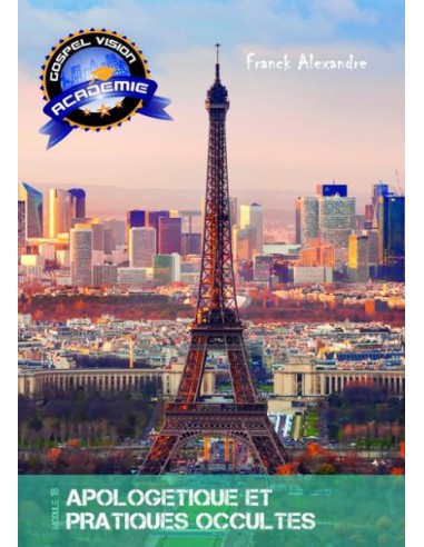 APOLOGETIQUE ET PRATIQUES OCCULTES