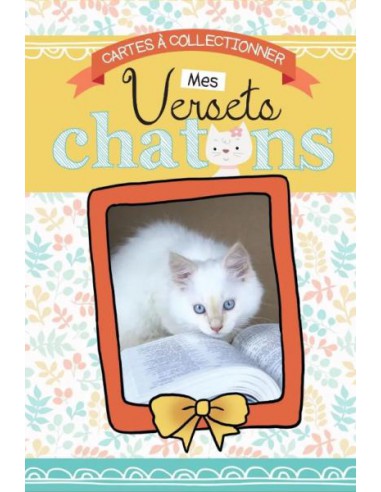 VERSETS CHATONS, MES