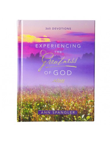 EXPERIENCING THE GREATNESS OF GOD