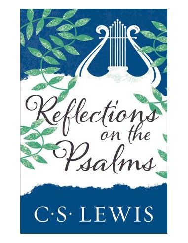 REFLECTIONS ON THE PSALMS