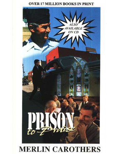 PRISON TO PRAISE
