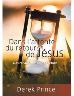 DANS L'ATTENTE DU RETOUR DE...