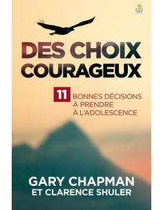 CHOIX COURAGEUX, DES
