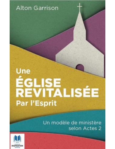 EGLISE REVITALISEE PAR L'ESPRIT, UNE