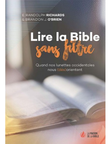 LIRE LA BIBLE SANS FILTRE